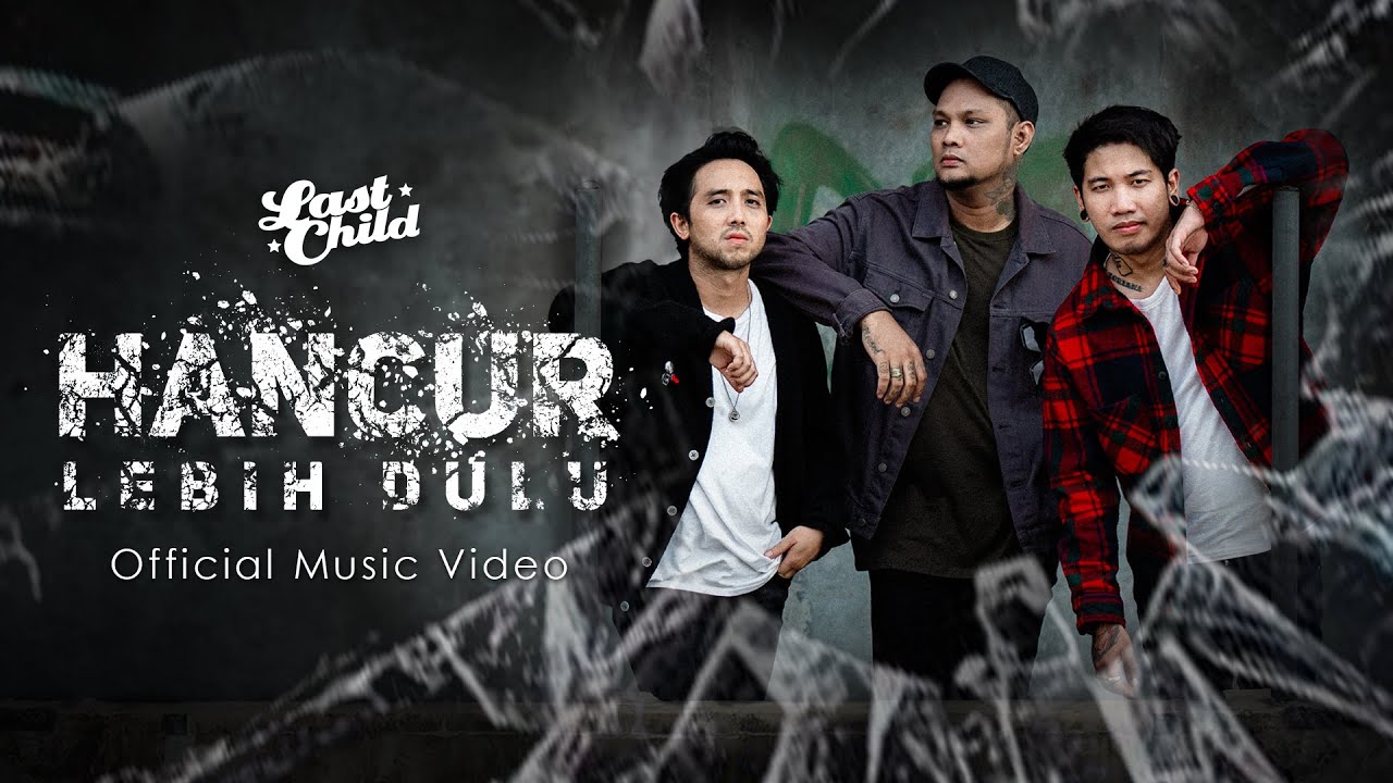 Lirik Lagu ‘Hancur Lebih Dulu’ Last Child Rayakan 18 Tahun Berkarya Trending di YouTube