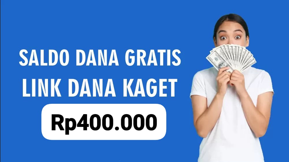 Kamu Dapat Saldo DANA Gratis Rp400.000? Cek Dompetmu Sekarang!