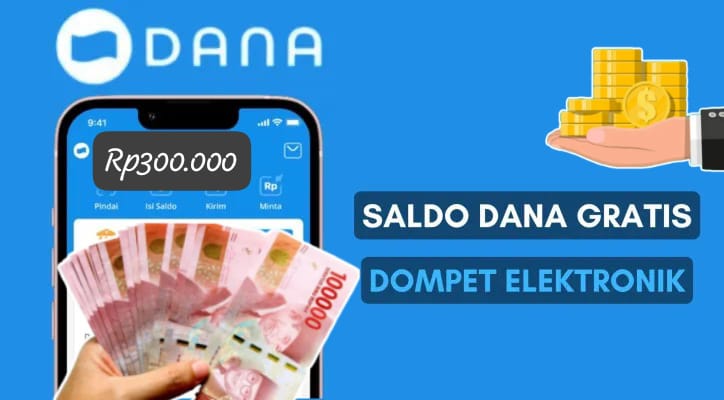 Wow, Ternyata Saldo DANA Anda Bertambah Rp300.000! Apa yang Terjadi?