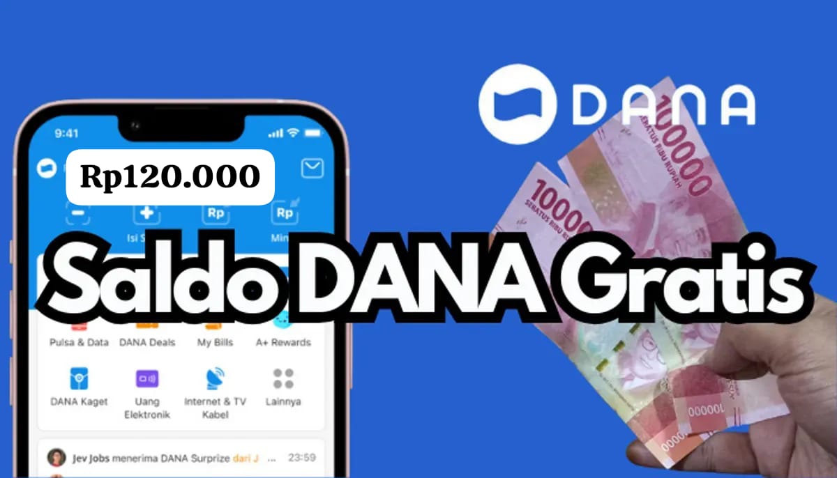Dapatkan Saldo DANA Gratis Hingga Rp120.000 dengan 5 Aplikasi Terpercaya