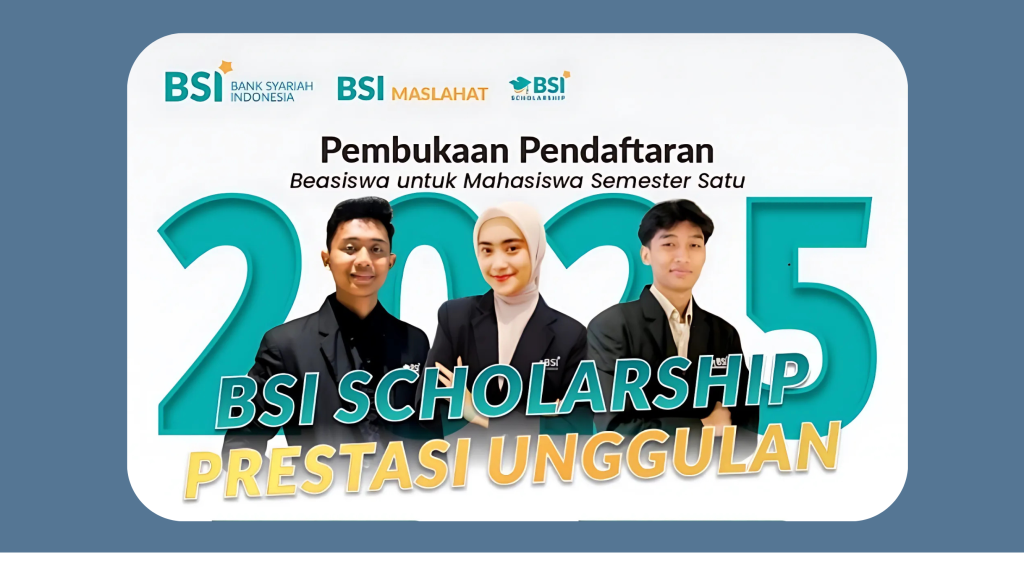 BURUAN DAFTAR! Beasiswa BSI 2025 Dibuka: Kuliah Gratis + Uang Saku Rp1,5 Juta/Bulan!