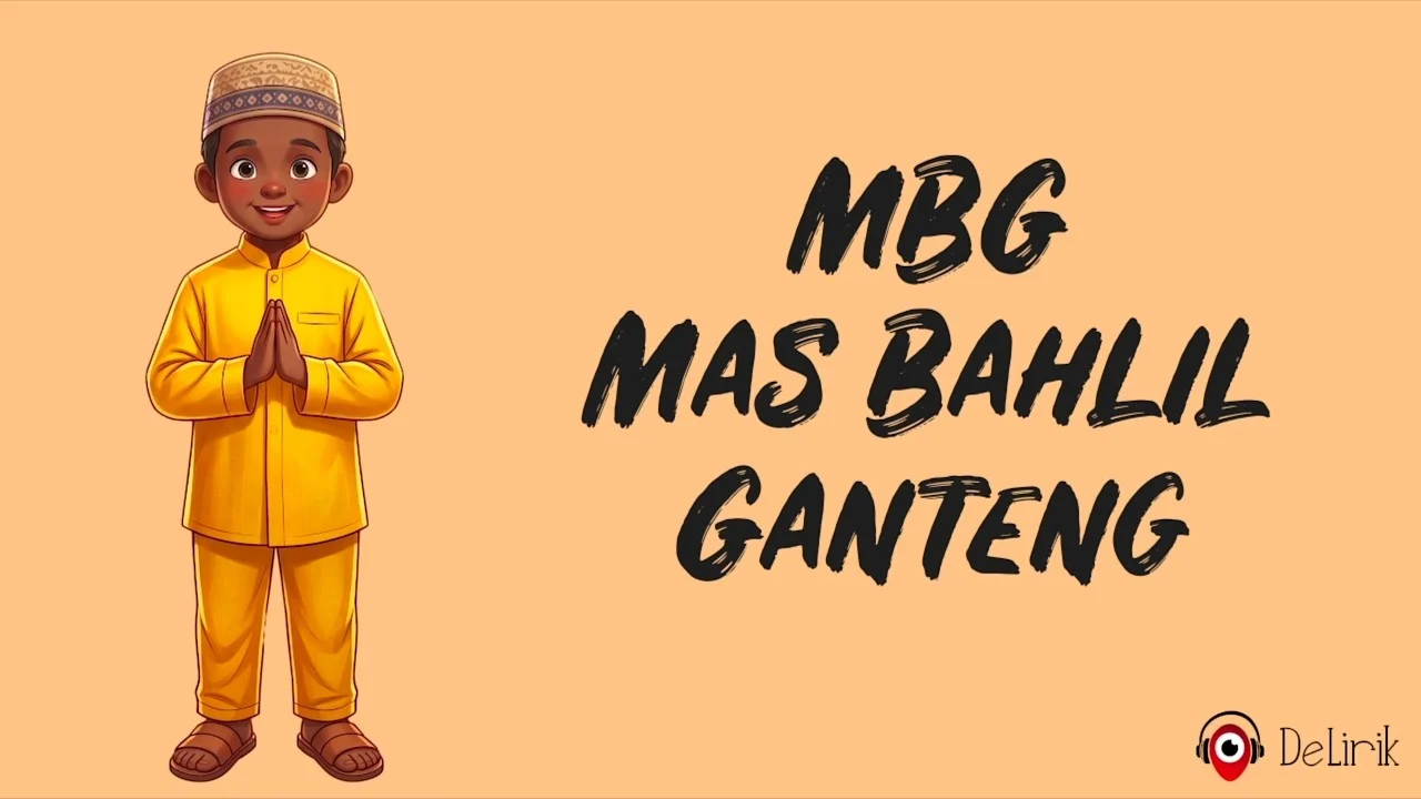 Viral! Lagu “MBG Mas Bahlil Ganteng” Ini Teks Lirik Lengkapnya